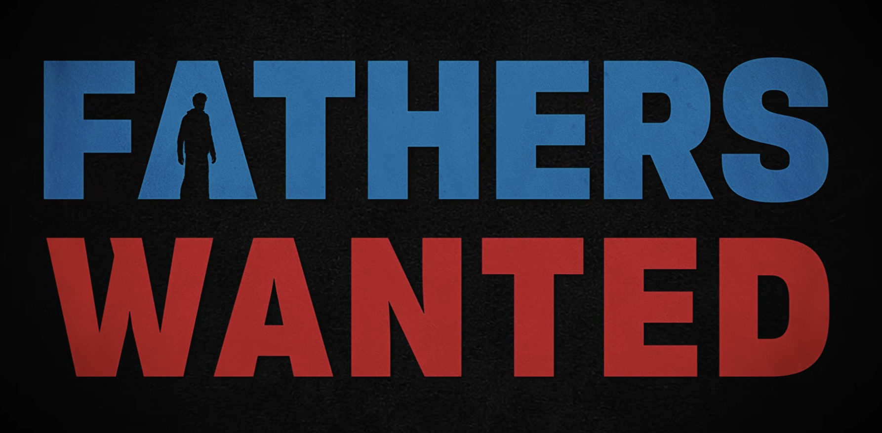 Fathers Wanted